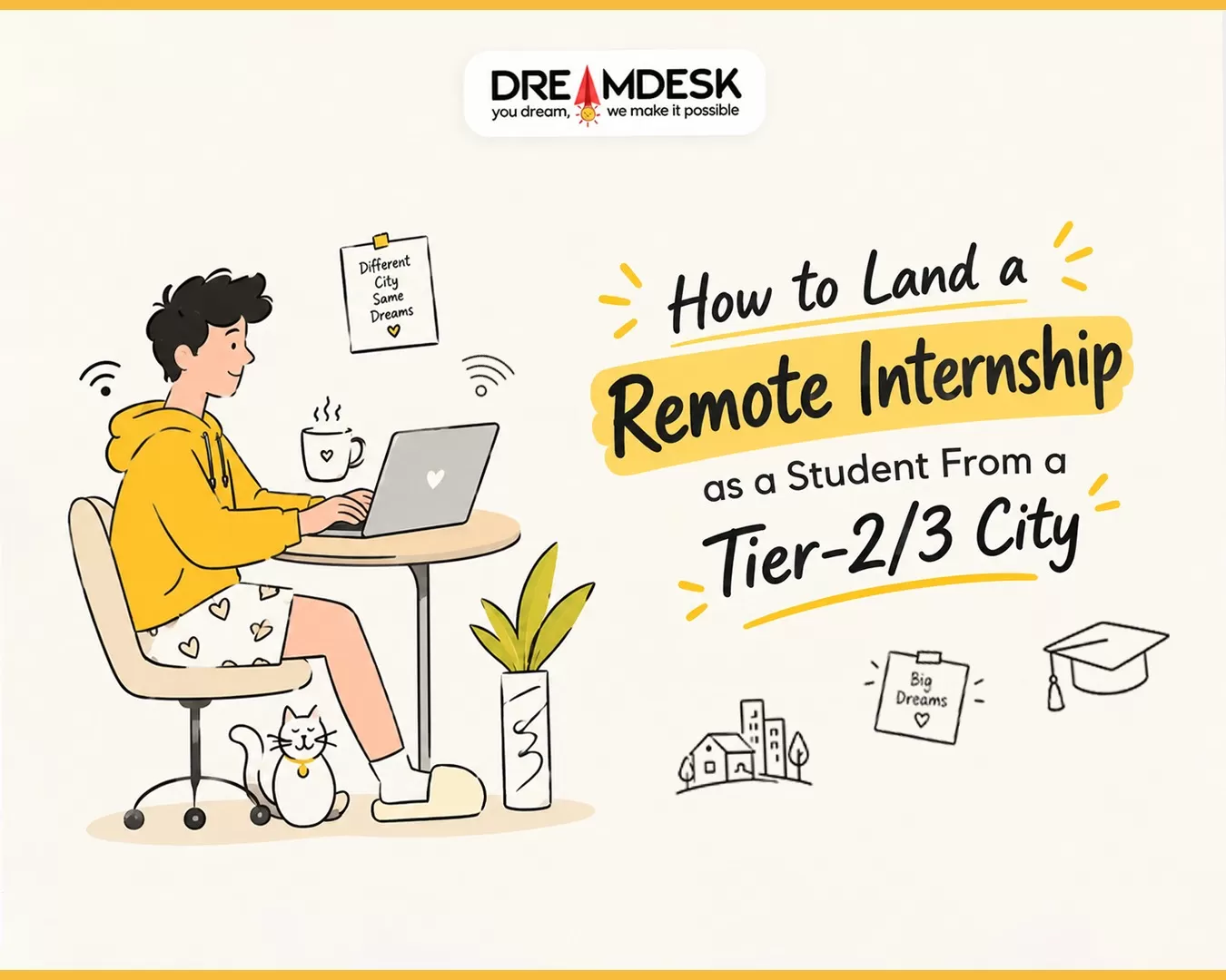 How to Land a Remote Internship as a Student From a Tier-2/3 City